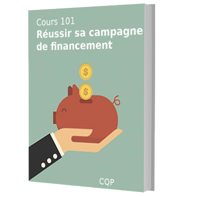 Couverture Cours 101 – Réussir sa campagne de financement